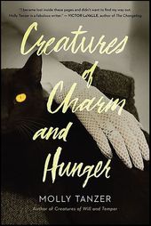 Creatures of Charm And Hunger