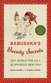 Babushka's Beauty Secrets