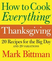 How to Cook Everything: Thanksgiving