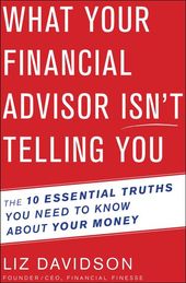 What Your Financial Advisor Isn't Telling You