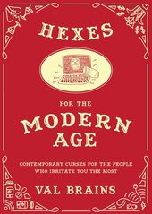 Hexes for the Modern Age