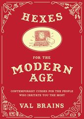 Hexes for the Modern Age