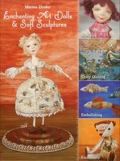 Enchanting Art Dolls & Soft Sculptures