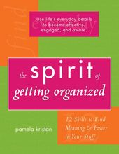 The Spirit of Getting Organized