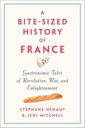 A Bite-Sized History of France