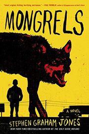 Mongrels: A Novel Buy Mongrels: A Novel at Amazon