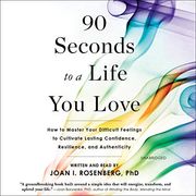 90 Seconds To A Life You Love Buy 90 Seconds To A Life You Love at Amazon