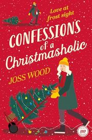 Confessions of a Christmasholic Buy Confessions of a Christmasholic at Amazon