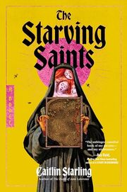 Buy The Starving Saints: A Dark Medieval Tale of Survival, Divine Intervention, and Unraveling Mysteries Amidst a Castle's Descent into Madness—Perfect for Summer Reading at Amazon