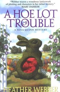 A Hoe Lot of Trouble