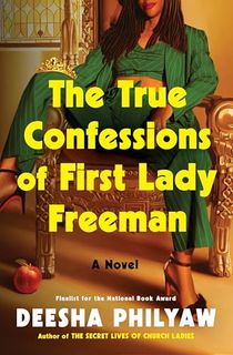 The True Confessions of First Lady Freeman