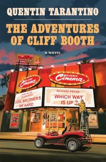 The Adventures of Cliff Booth: A Novel
