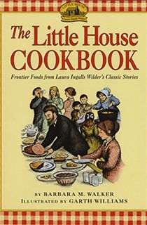 The Little House Cookbook