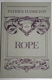 Rope: A play