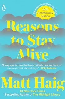 Reasons to Stay Alive