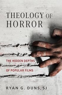 Theology-of-Horror:-The-Hidden-Depths-of-Popular-Films Theology of Horror: The Hidden Depths of Popular Films