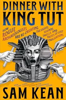 Dinner with King Tut