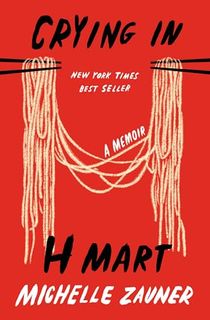 Crying-in-H-Mart:-A-Memoir Crying in H Mart: A Memoir