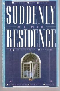 Suddenly at His Residence: An Inspector Cockrill Mystery