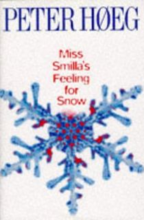 Miss Smilla's Feeling for Snow