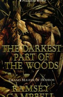 The Darkest Part of the Woods