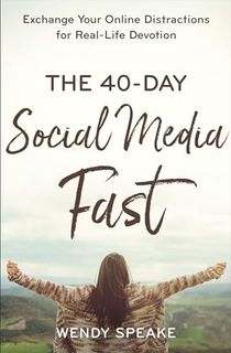 The 40-Day Social Media Fast