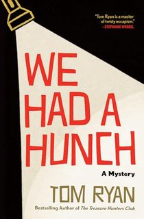We-Had-a-Hunch:-A-Mystery We Had a Hunch: A Mystery