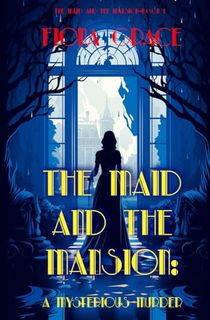 The Maid and the Mansion