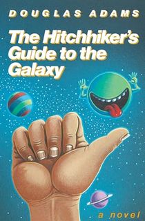 The Hitchhiker's Guide to the Galaxy