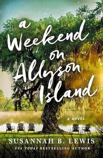 A Weekend on Allyson Island