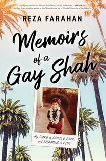 Memoirs of a Gay Shah