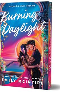 Burning-Daylight-(Deluxe-Edition)-(Defying-the-Stars,-1) Burning Daylight (Deluxe Edition) (Defying the Stars, 1)