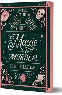 The Hearth Witch's Guide to Magic & Murder (Deluxe Edition)