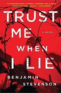 Trust Me When I Lie