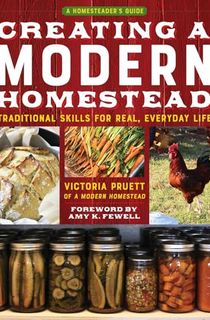 Creating a Modern Homestead