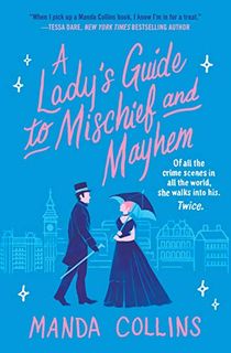 A-Lady's-Guide-to-Mischief-and-Mayhem A Lady's Guide to Mischief and Mayhem