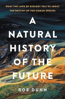 A-Natural-History-of-the-Future A Natural History of the Future