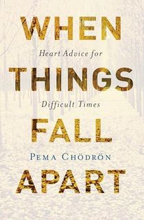 When Things Fall Apart