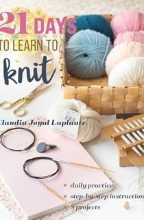 21-Days-to-Learn-to-Knit 21 Days to Learn to Knit
