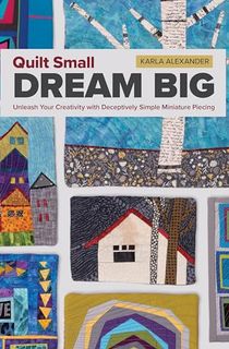 Quilt-Small,-Dream-Big Quilt Small, Dream Big