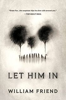 Let Him In: A Novel