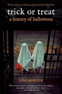 Trick or Treat: A History of Halloween