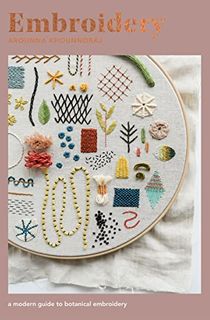 Embroidery: A Modern Guide to Botanical Embroidery