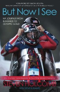 But Now I See: My Journey from Blindness to Olympic Gold