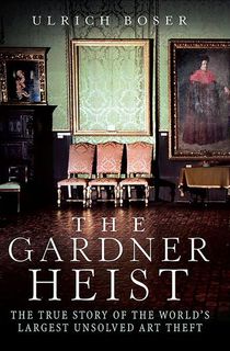 The Gardner Heist