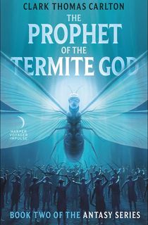 The-Prophet-of-the-Termite-God The Prophet of the Termite God