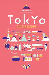 Tokyo Cult Recipes