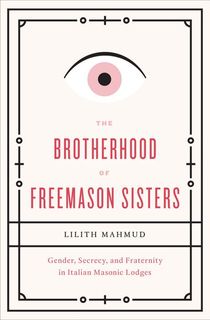 The Brotherhood of Freemason Sisters