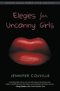 Elegies for Uncanny Girls