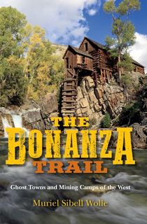 The Bonanza Trail